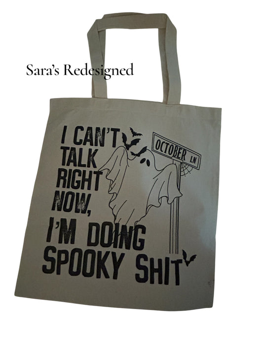 Halloween tote bag I’m doing spooky shit